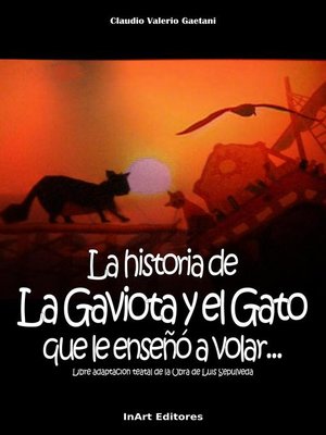 cover image of La historia de la Gaviota y el Gato que le enseñó a volar